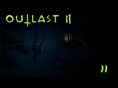 Outlast 11 - Spazieren durch den Wald