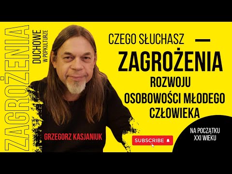 GRZEGORZ KASJANIUK: zagrożenia rozwoju osobowości młodego człowieka