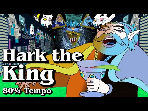 Harkinia Palace: Hark the King (80% Tempo)