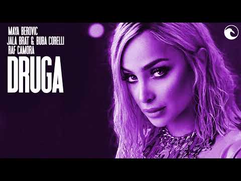 MAYA BEROVIC x RAF CAMORA x JALA & BUBA - DRUGA