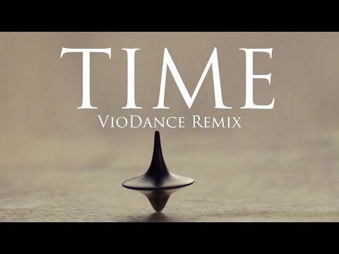 Inception - Time (VioDance Violin Remix)