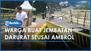 Berita Solo Hari Ini: Jembatan di Tawangmangu Ambrol, Warga Buat Jembatan Darurat dari Bambu