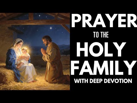 Powerful prayer to the Holy Family
