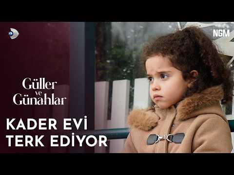 Kader Evi Terk Ediyor | Güller ve Günahlar 15. Bölüm @GüllerveGünahlar