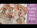 How To Make A Shabby Chic Upcycled Necklace