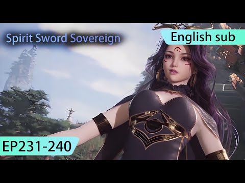 ENG SUB | Spirit Sword Sovereign  [EP231-240] full episode english highlights