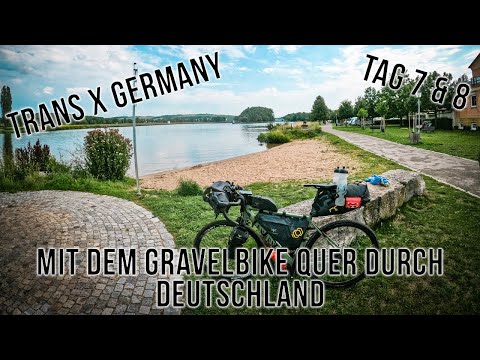 Trans X Germany - Tag 7 & 8 - Mit dem Gravelbike quer durch Deutschland