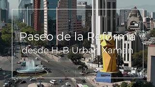 Paseo de la Reforma en CDMX desde Hotel B Urban Xaman Reforma live webcam