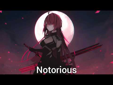 Nightcore - Notorious (NEONI)