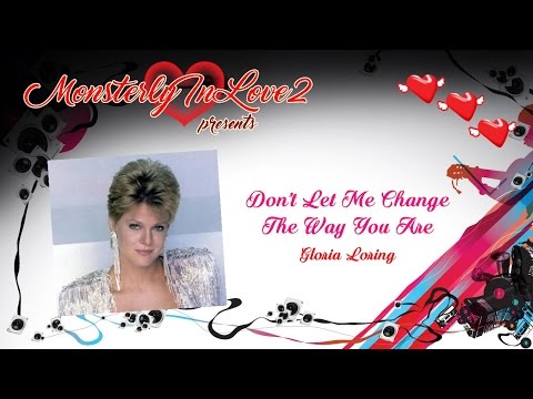 Gloria Loring - Don't Let Me Change The Way You Are (1986)