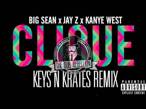 [Trap] Kanye West - Clique (feat. Big Sean & Jay Z) (Keys N Krates Remix)