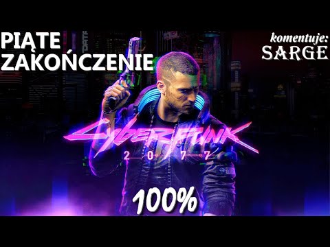 Zagrajmy w Cyberpunk 2077 PL (100%) BONUS #6 - Piąte zakończenie