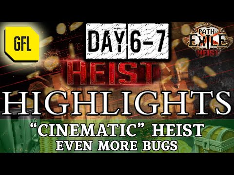Path of Exile 3.12: HEIST DAY #6-7 Highlights "CINEMATIC" HEIST, NOW WITH EVEN MORE BUGS...