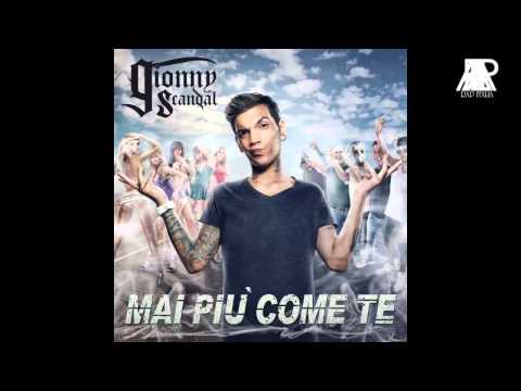 GIONNYSCANDAL FT. RAIGE - TORNO PRESTO