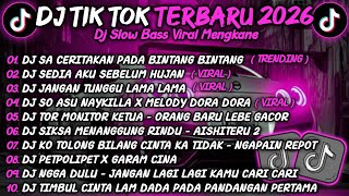 Download lagu DJ TIK TOK TERBARU 2026🎵DJ SA CERITAKAN PADA BINTANG BINTANG🎵DJ SEDIA AKU SEBELUM HUJAN SLOW VIRAL mp3