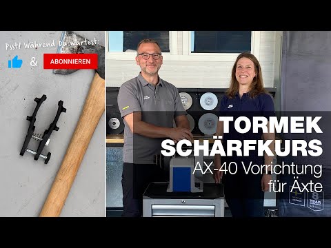 AX-40 Vorrichtung für Äxte | Teil 25 | Tormek Live Schärfkurs