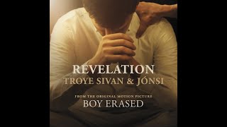 #Revelation #TroyeSivan #Jónsi #BoyErasedSoundtrack  #1hrloop #BoyErased