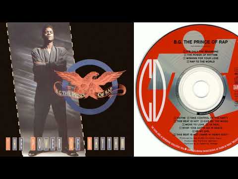 B.G. The Prince Of Rap - The Power Of Rhythm (CD, Full Album, 1991)