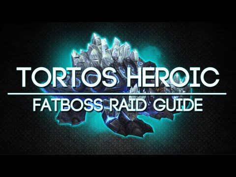 Tortos 10 Man Heroic Throne of Thunder Guide - FATBOSS