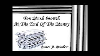 Too Much Month At The End Of The Money