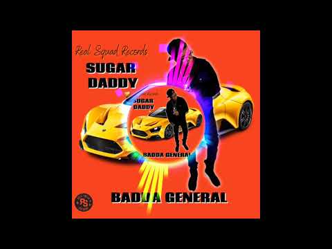Badda General - Sugar Daddy (Official Audio)