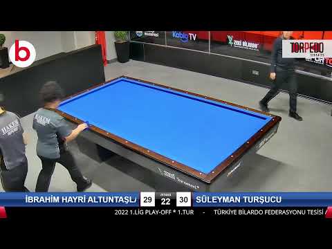 İBRAHİM HAYRİ ALTUNTAŞLAR & SÜLEYMAN TURŞUCU Bilardo Maçı - 2022 1.LİG PLAY-OFF-1.TUR