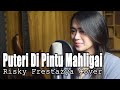 Download Lagu Puteri Di Pintu Mahligai - Saleem Iklim  Cover & Lirik Risky Frestazya Bening Musik Mp3 Free