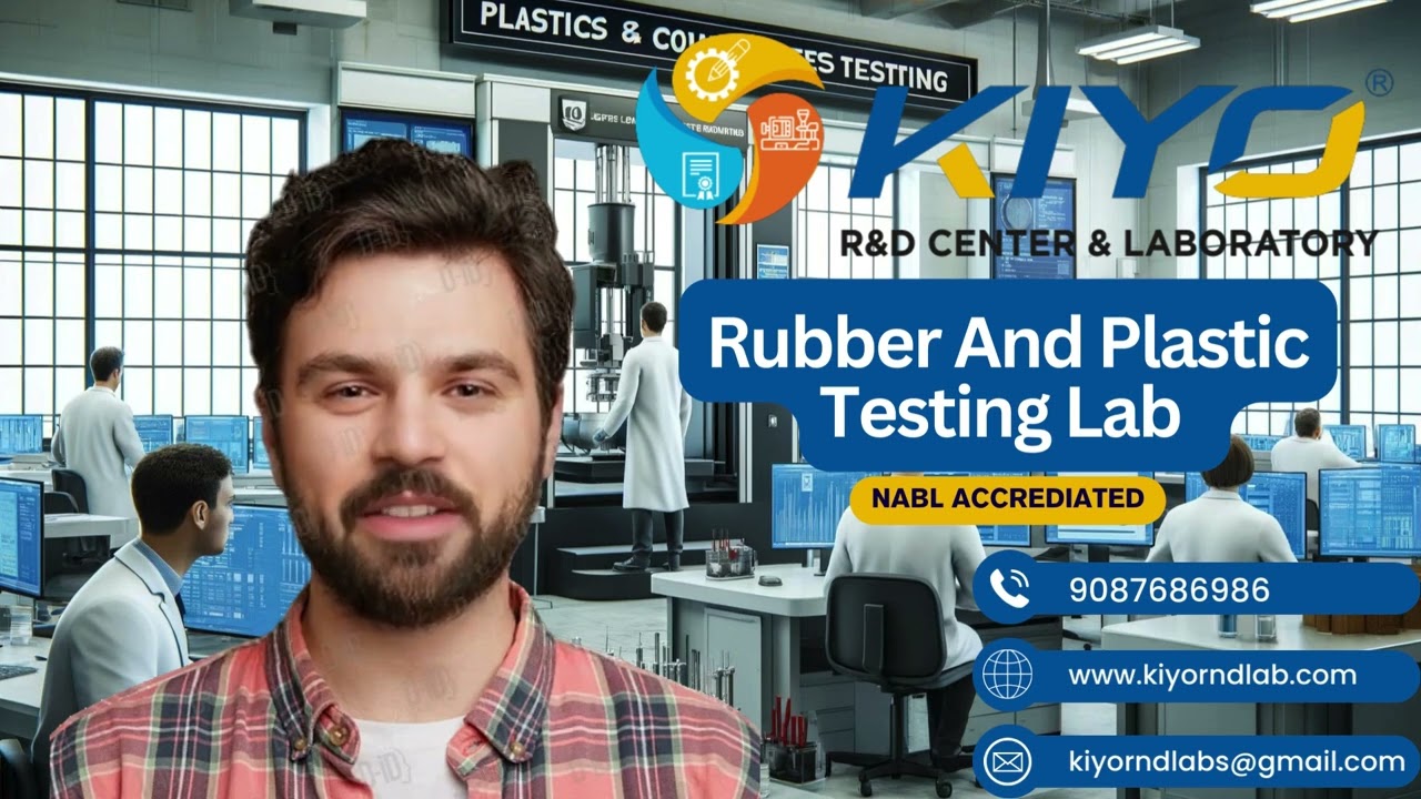 Rubber and Plastic testing lab @Kiyorndlab