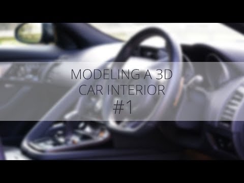 Modeling a 3D Car Interior pt.1