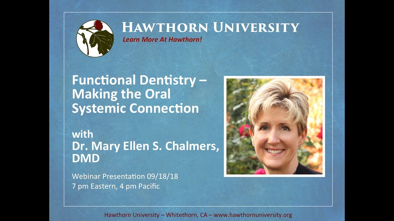 Functional Dentistry: Making the Oral Systemic Connection with Dr. Mary Ellen S. Chalmers, DMD - YouTube