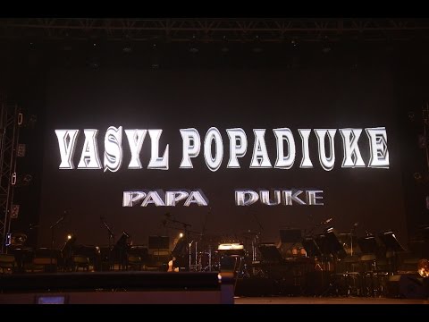 Vasyl Popadiuk  &  PAPA DUKE "LARK"