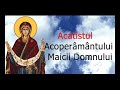 Acatistul Sfantului Acoperamant Al Maicii Domnului 1 Octombrie Slujitor Dani