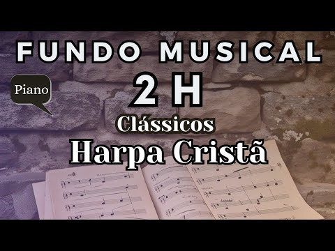 Fundo Musical Harpa Cristã (2 horas) Instrumental #piano