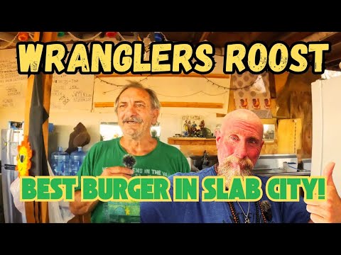 Slab City Wranglers Roost Best Burger in Slab City