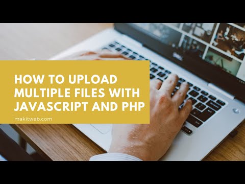 Javascript Php Upload Multiple Files