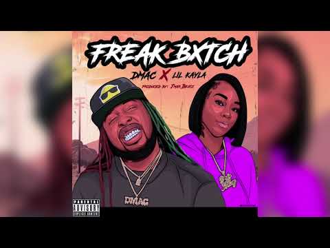 GetItDmac & Lil Kayla - Freak Bxtch (prod by JmarBeatz)