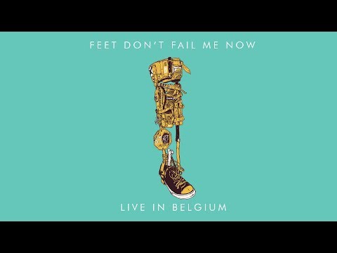 Feet Don't Fail Me (Audio - live in Belgium, 2017)