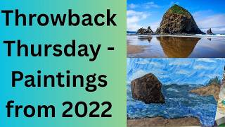 #throwbackthursday - paintings from 2022 - a haystack rock in Oregon with deep meaning to me