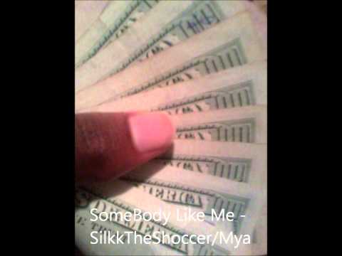 Silkk The Shocker/Mya - Somebody Like Me