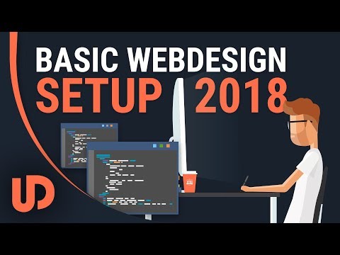 Basic Web Development Setup 2018! [TUTORIAL]