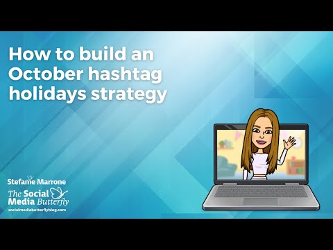 Use October Hashtag Holidays and Awareness Months in Your Social Media Strategy