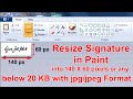 How To Resize Signature in Paint into 140 x 60 pixels JPG format  below 20 KB for Online Form 🔥🔥🔥