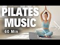 2025 NEW Pilates Music Playlist Best Songs For Pilates Stretching Relaxing