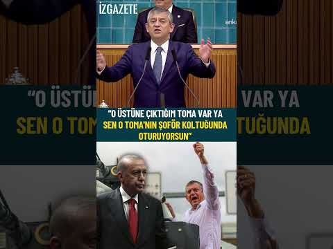Özgür Özel'den Cumhurbaşkanı Erdoğan'a: Sen o TOMA'nın şoför koltuğunda oturuyorsun #özgürözel