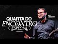 QUARTA DO ENCONTRO Pr Nei Messias