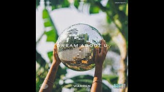 Warren - Dream About U (Lyric Video)