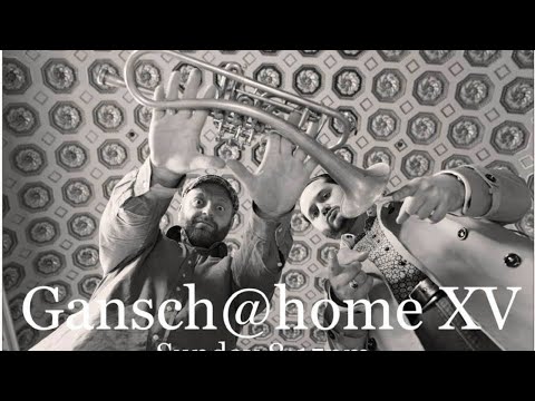 GANSCH@HOME Vol. 15 |  František Janoska & Thomas Gansch