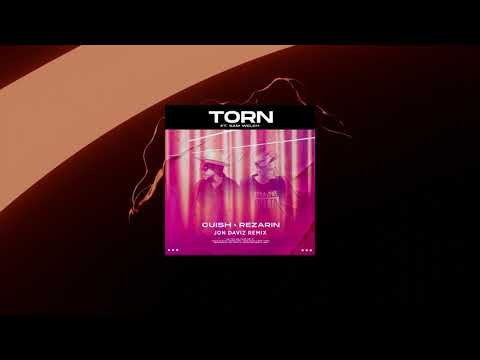 REZarin & Cuish Feat. Sam Welch - Torn (Jon Daviz Remix)