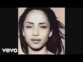 Sade - Love Is Stronger Than Pride (Official Audio)