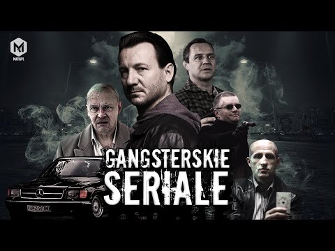 GANGSTER SERIES | THE BEST PRODUCTIONS WITH A POLISH MAFIA MOTIVE